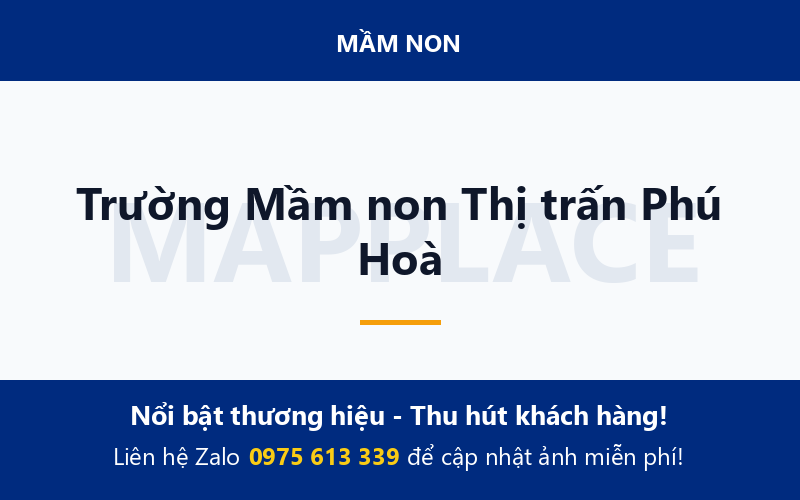 Trường Mầm non Thị trấn Phú Hoà