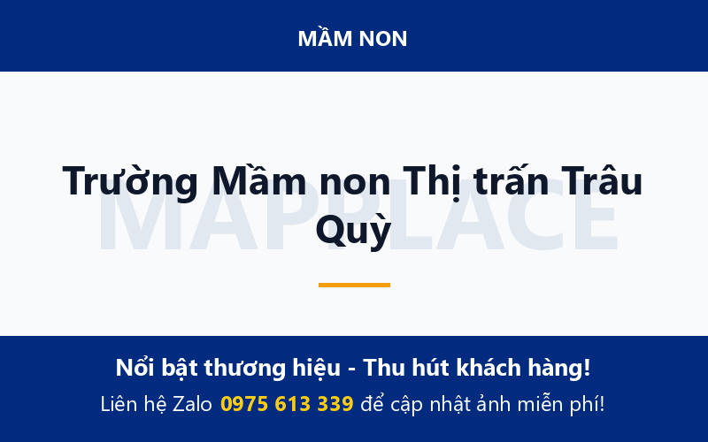 Trường Mầm non Thị trấn Trâu Quỳ