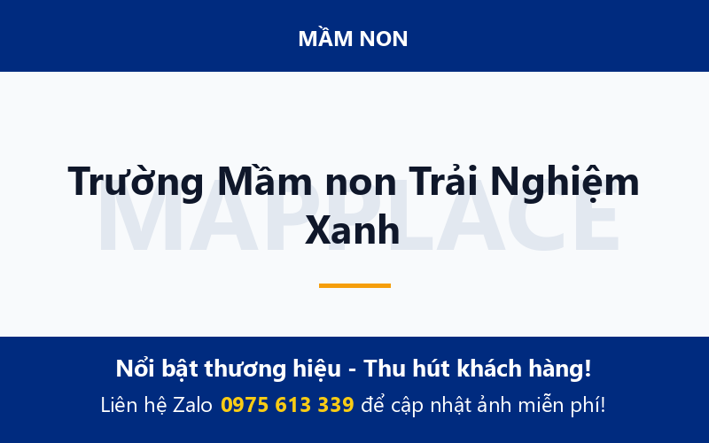 Trường Mầm non Trải Nghiệm Xanh