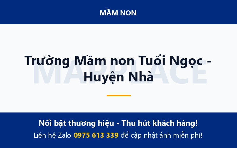 Trường Mầm non Tuổi Ngọc - Huyện Nhà