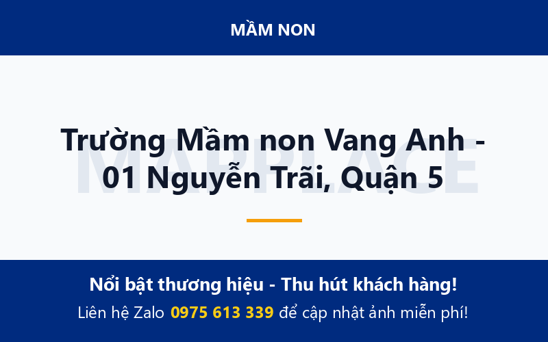 Trường Mầm non Vang Anh - 01 Nguyễn Trãi, Quận 5