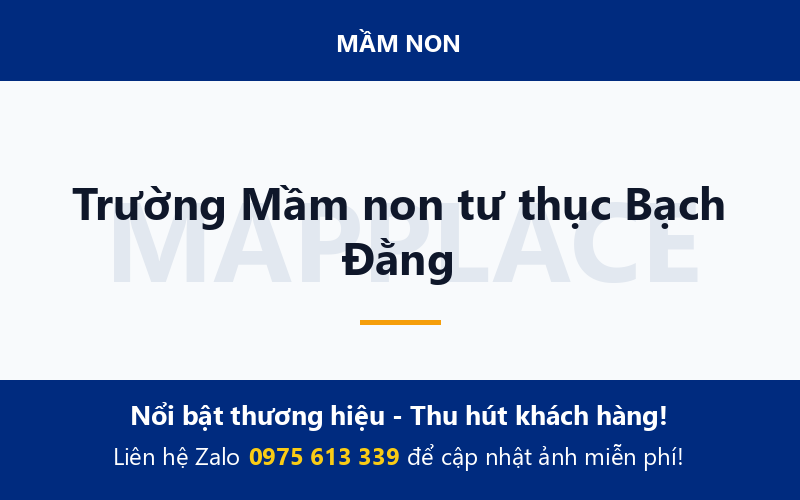 Trường Mầm non tư thục Bạch Đằng