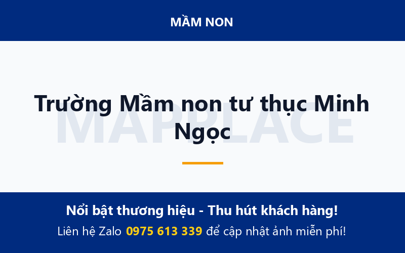 Trường Mầm non tư thục Minh Ngọc