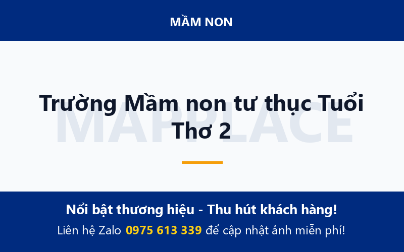 Trường Mầm non tư thục Tuổi Thơ 2