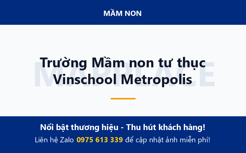 Trường Mầm non tư thục Vinschool Metropolis