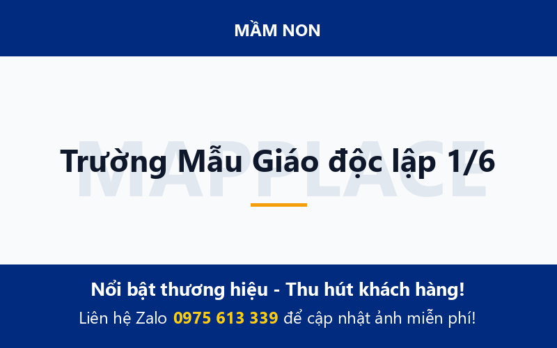 Trường Mẫu Giáo độc lập 1/6