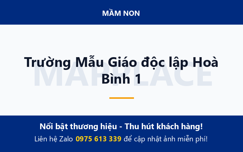 Trường Mẫu Giáo độc lập Hoà Bình 1