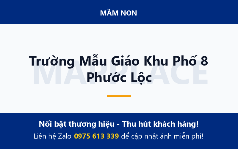 Trường Mẫu Giáo Khu Phố 8 Phước Lộc