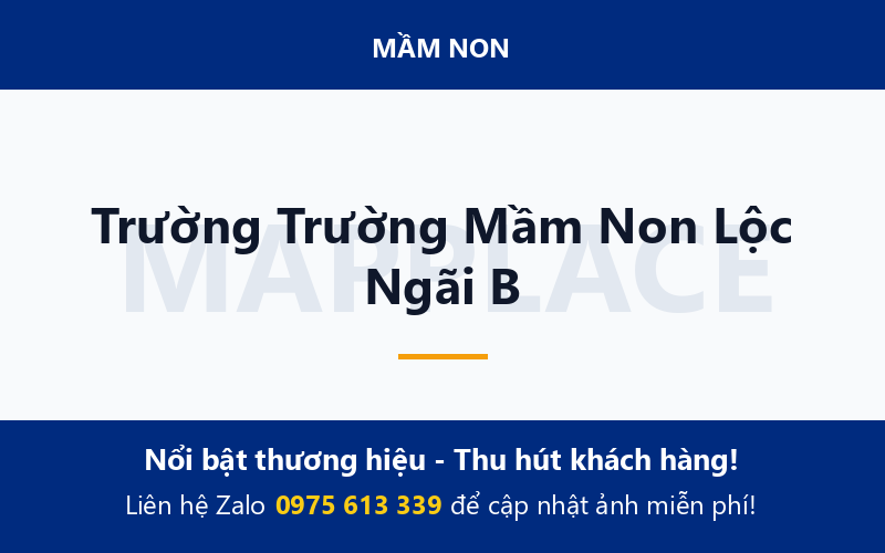 Trường Trường Mầm Non Lộc Ngãi B