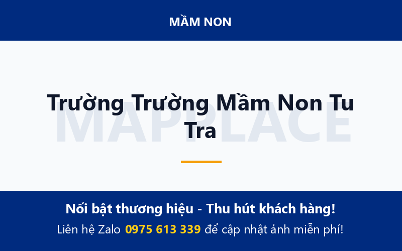 Trường Trường Mầm Non Tu Tra