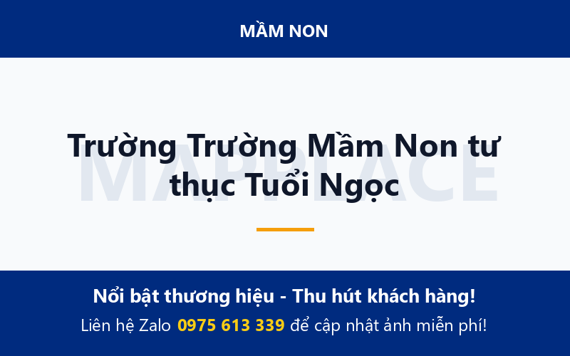 Trường Trường Mầm Non tư thục Tuổi Ngọc
