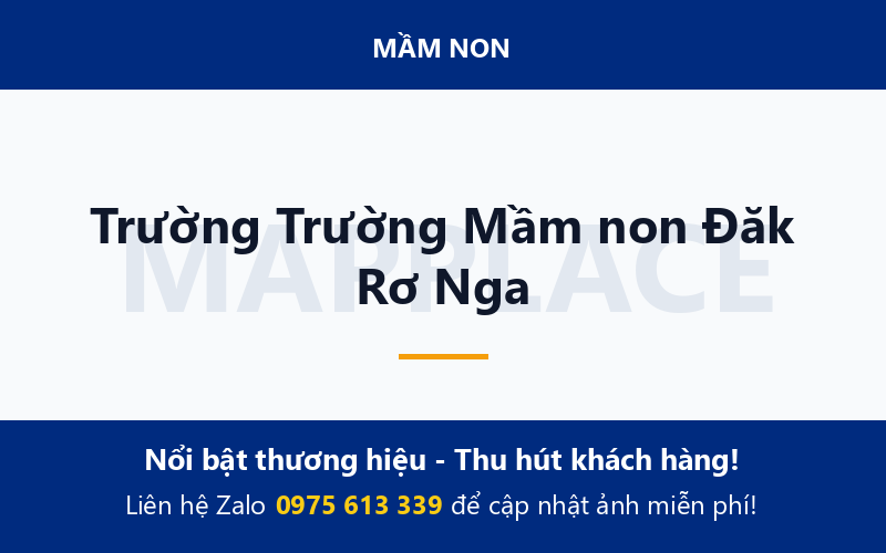 Trường Trường Mầm non Đăk Rơ Nga