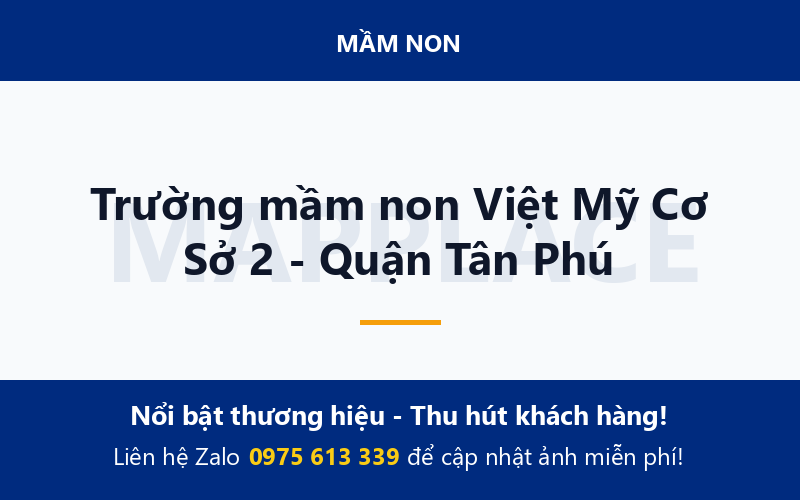 Trường mầm non Việt Mỹ Cơ Sở 2 - Quận Tân Phú