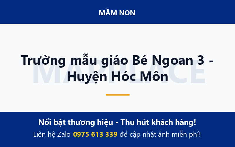 Trường mẫu giáo Bé Ngoan 3 - Huyện Hóc Môn