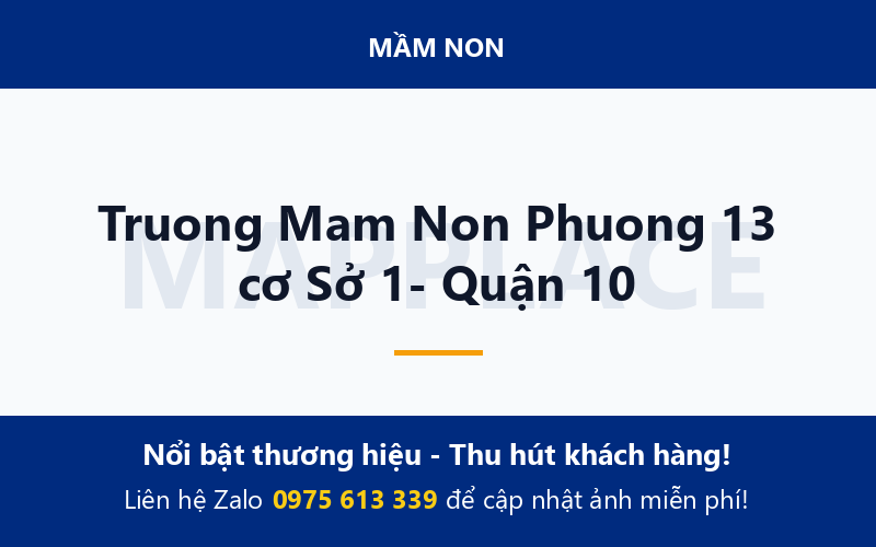 Truong Mam Non Phuong 13 cơ Sở 1- Quận 10