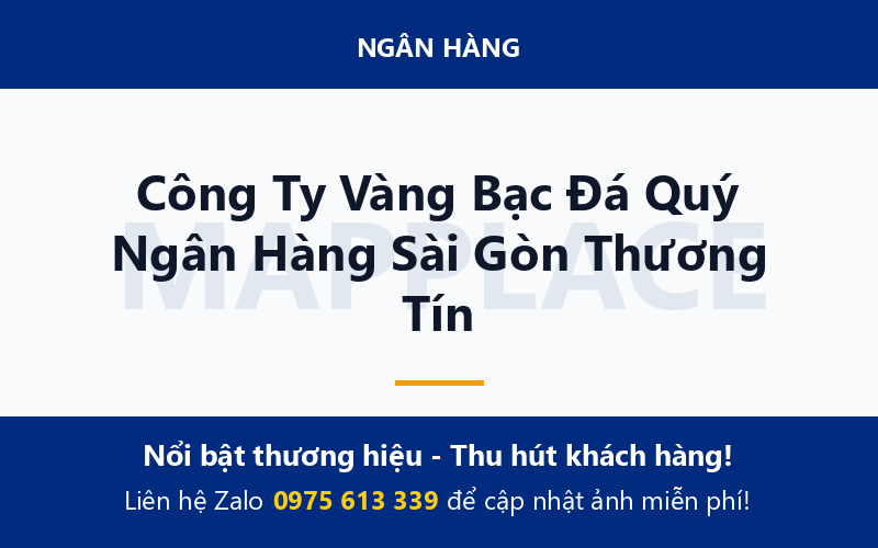 Công Ty Vàng Bạc Đá Quý Ngân Hàng Sài Gòn Thương Tín
