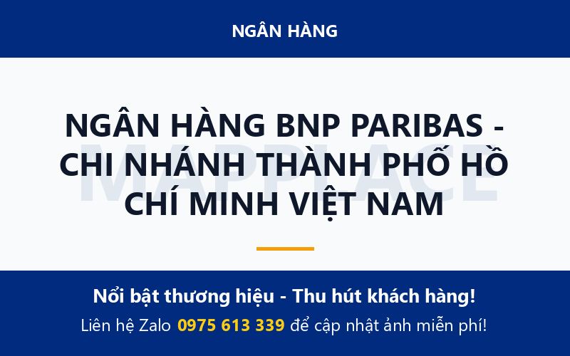 NGÂN HÀNG BNP PARIBAS - CHI NHÁNH THÀNH PHỐ HỒ CHÍ MINH VIỆT NAM