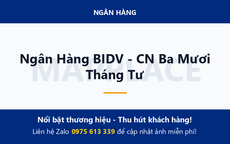 Ngân Hàng BIDV - CN Ba Mươi Tháng Tư