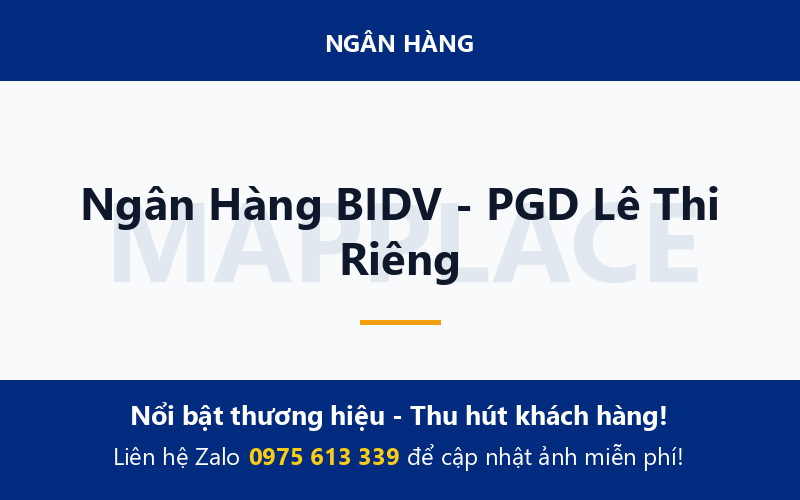Ngân Hàng BIDV - PGD Lê Thi Riêng