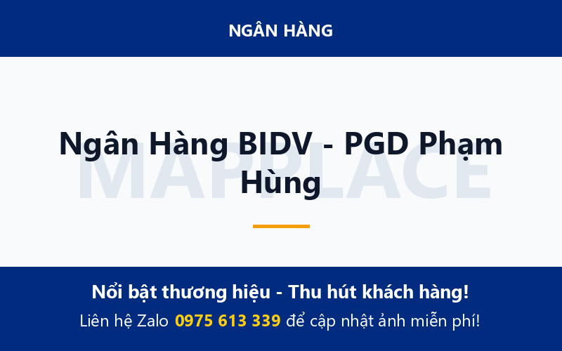 Ngân Hàng BIDV - PGD Phạm Hùng