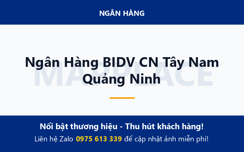 Ngân Hàng BIDV CN Tây Nam Quảng Ninh