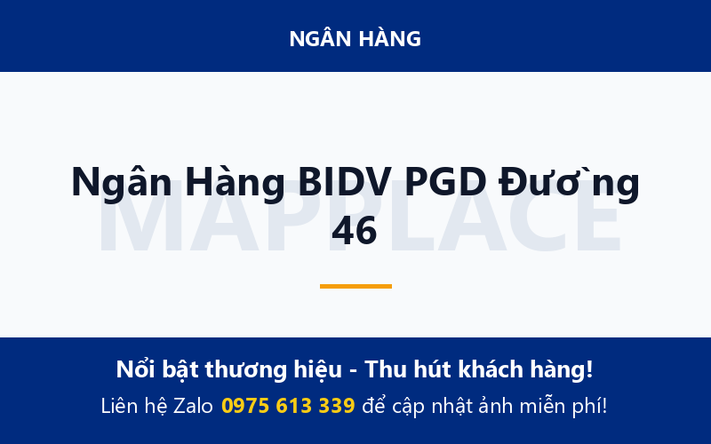 Ngân Hàng BIDV PGD Đường 46