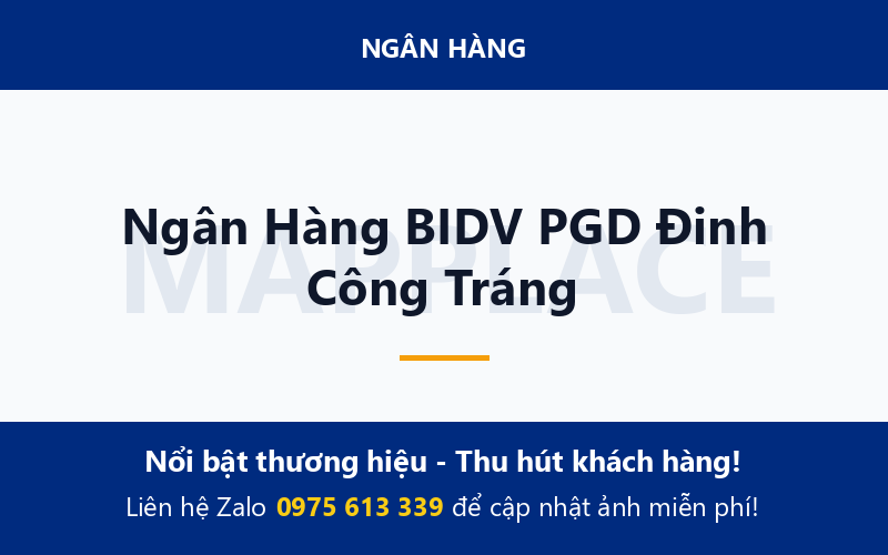 Ngân Hàng BIDV PGD Đinh Công Tráng