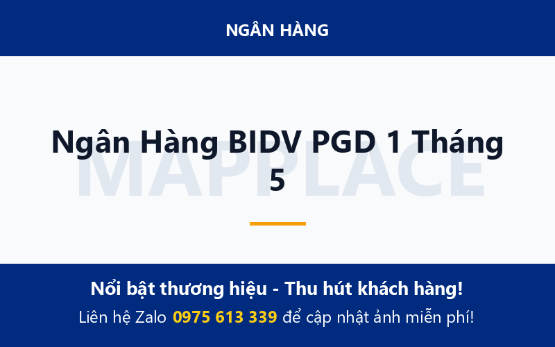 Ngân Hàng BIDV PGD 1 Tháng 5