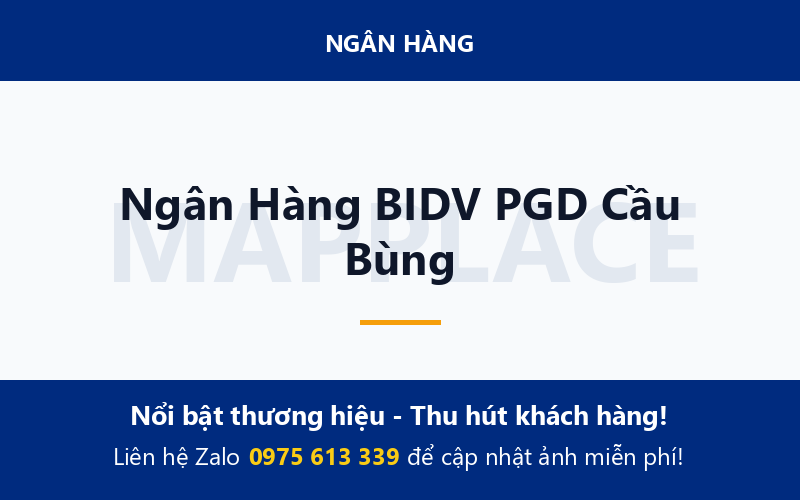 Ngân Hàng BIDV PGD Cầu Bùng