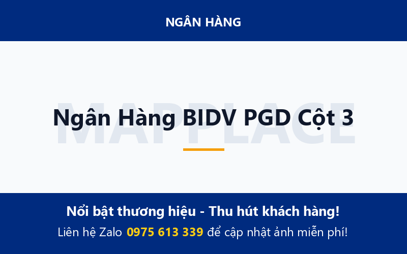 Ngân Hàng BIDV PGD Cột 3