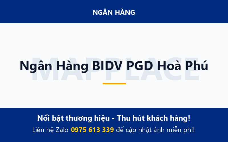 Ngân Hàng BIDV PGD Hoà Phú