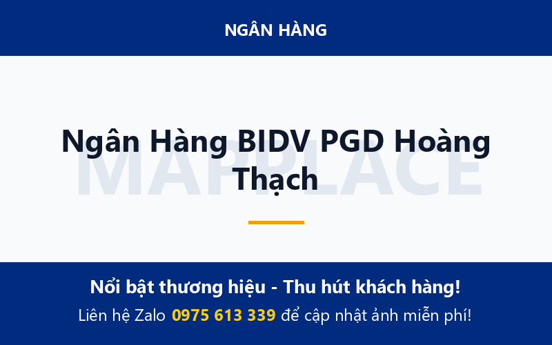 Ngân Hàng BIDV PGD Hoàng Thạch