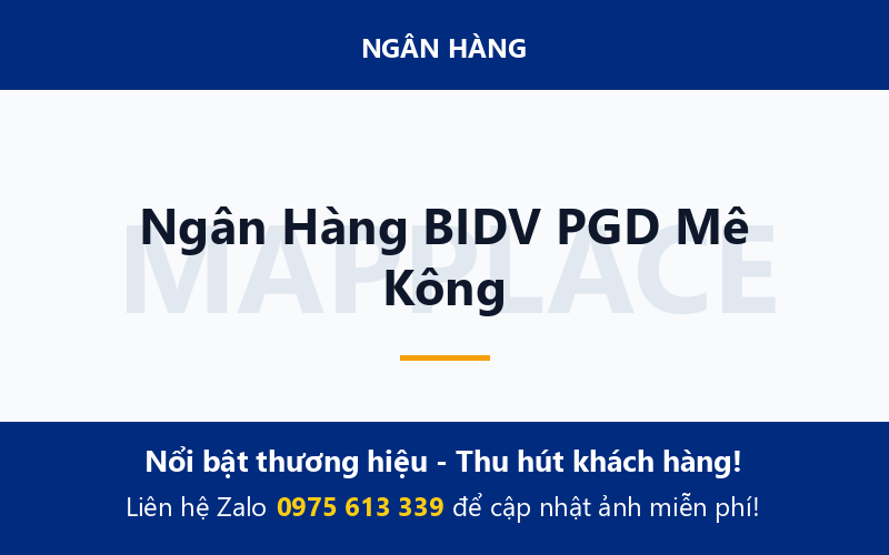Ngân Hàng BIDV PGD Mê Kông