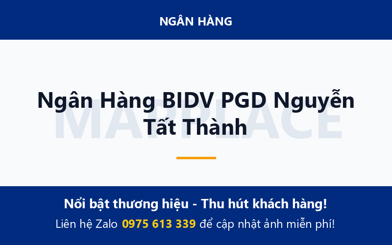 Ngân Hàng BIDV PGD Nguyễn Tất Thành