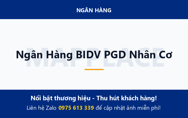 Ngân Hàng BIDV PGD Nhân Cơ