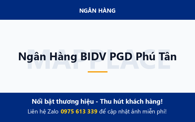 Ngân Hàng BIDV PGD Phú Tân