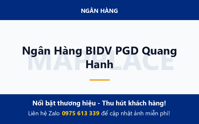 Ngân Hàng BIDV PGD Quang Hanh