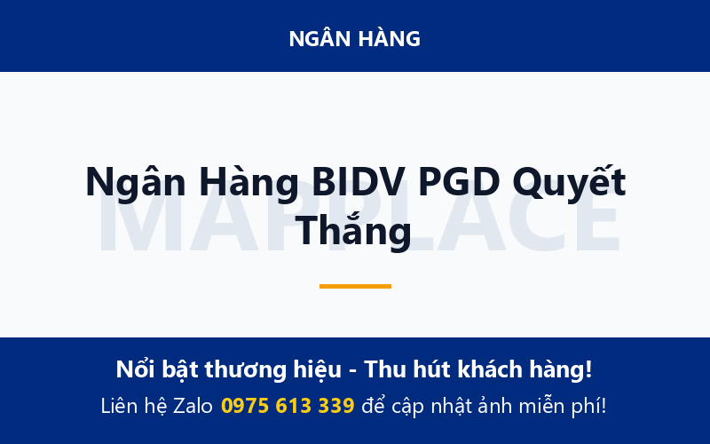 Ngân Hàng BIDV PGD Quyết Thắng