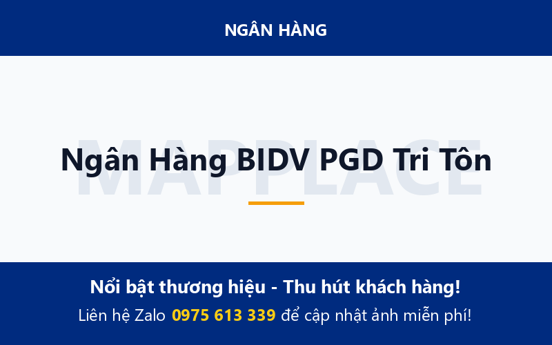 Ngân Hàng BIDV PGD Tri Tôn