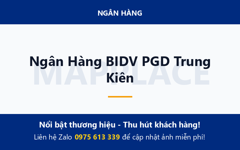 Ngân Hàng BIDV PGD Trung Kiên