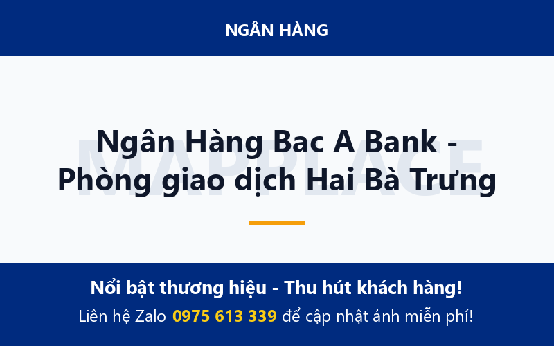 Ngân Hàng Bac A Bank - Phòng giao dịch Hai Bà Trưng