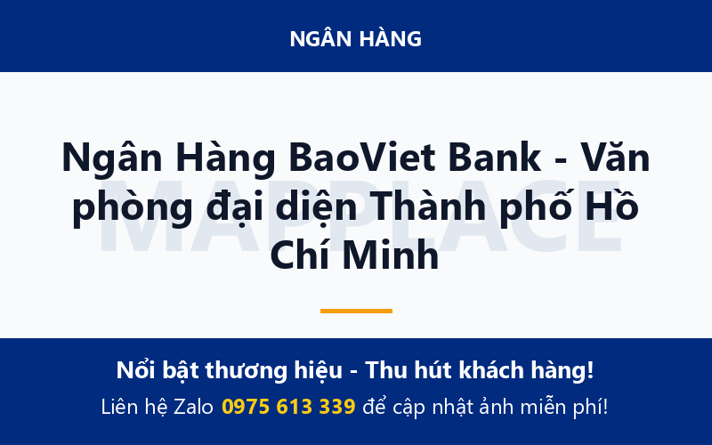 Ngân Hàng BaoViet Bank - Văn phòng đại diện Thành phố Hồ Chí Minh