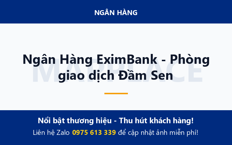 Ngân Hàng EximBank - Phòng giao dịch Đầm Sen