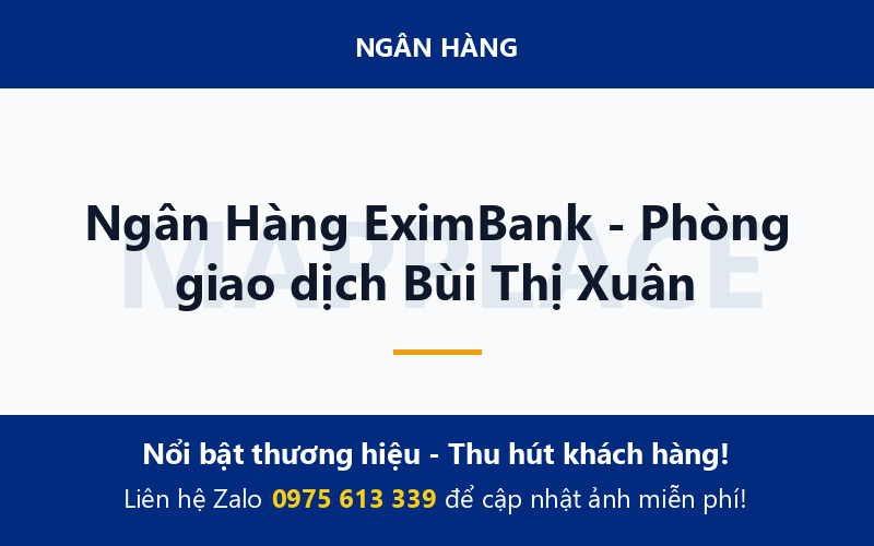 Ngân Hàng EximBank - Phòng giao dịch Bùi Thị Xuân