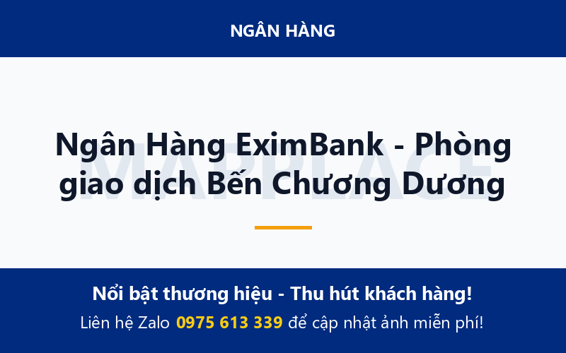 Ngân Hàng EximBank - Phòng giao dịch Bến Chương Dương
