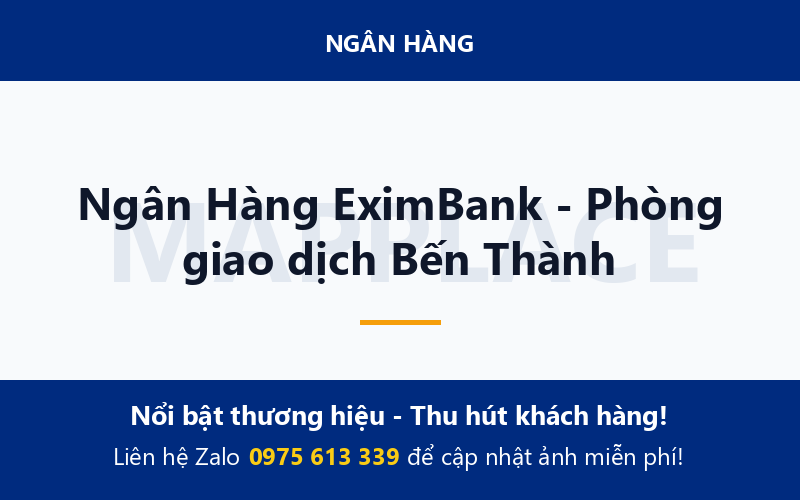 Ngân Hàng EximBank - Phòng giao dịch Bến Thành