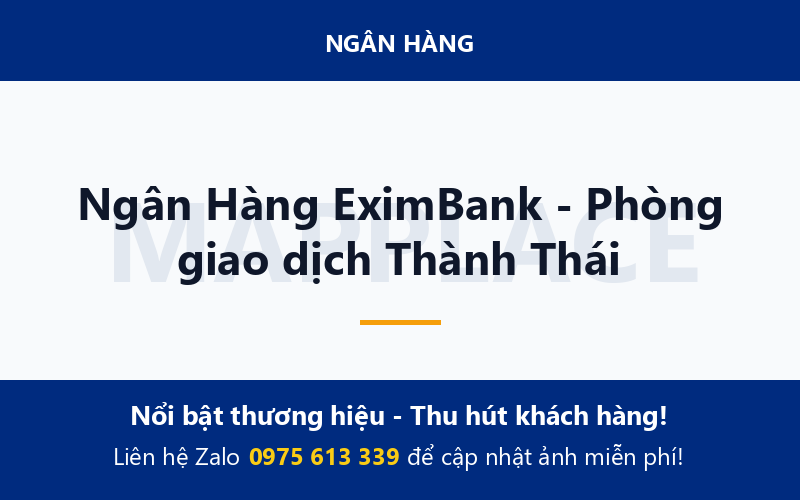 Ngân Hàng EximBank - Phòng giao dịch Thành Thái