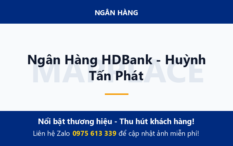 Ngân Hàng HDBank - Huỳnh Tấn Phát