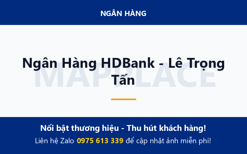 Ngân Hàng HDBank - Lê Trọng Tấn
