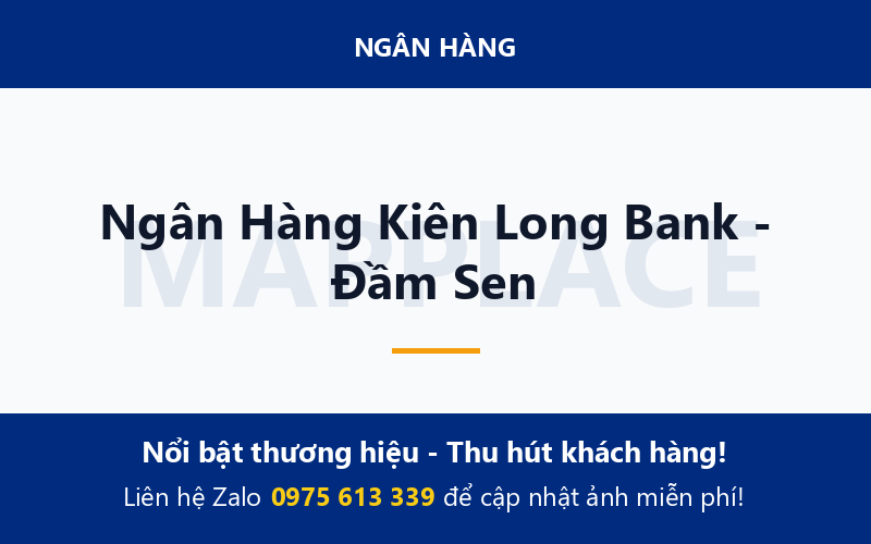 Ngân Hàng Kiên Long Bank - Đầm Sen